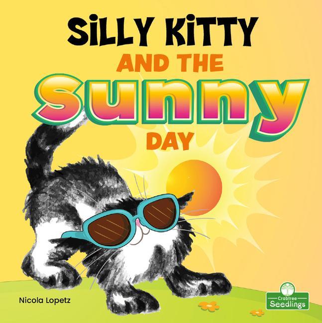 Vorderes Coverbild Silly Kitty and the Sunny Day