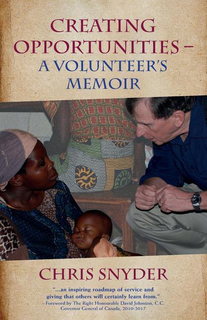 Vorderes Coverbild Creating Opportunities: A Volunteer's Memoir