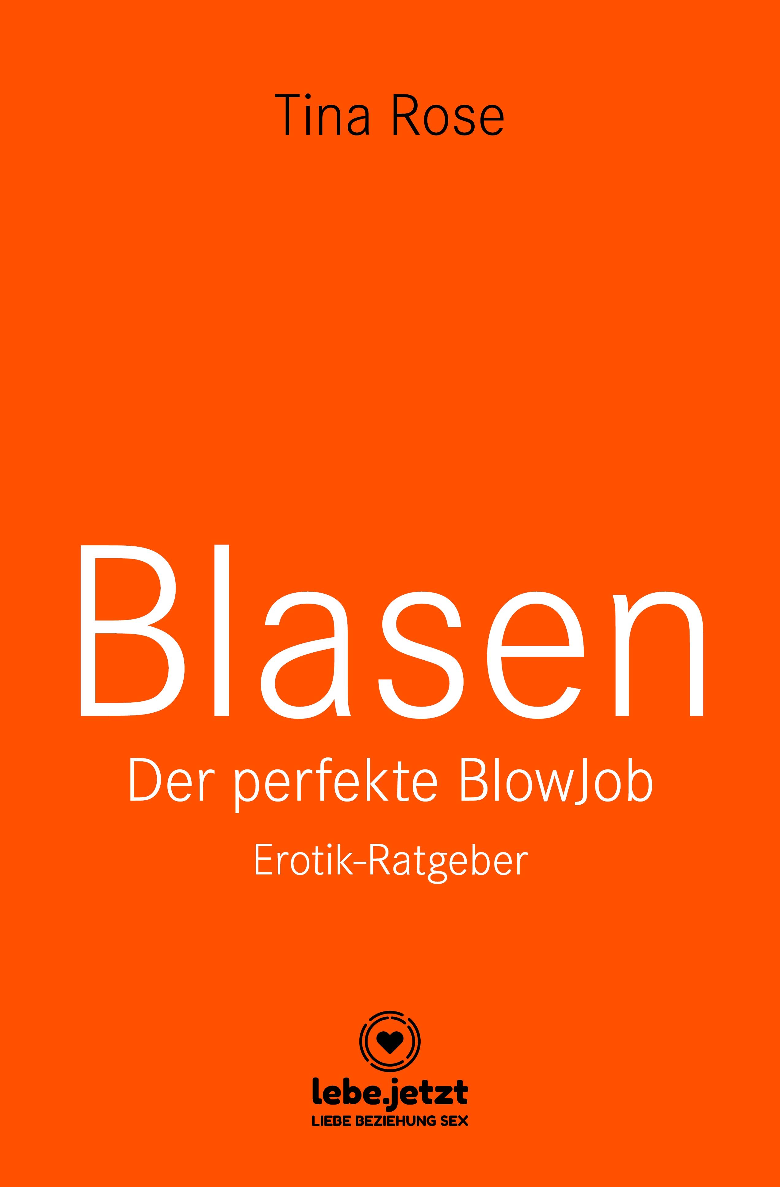 Vorderes Coverbild Blasen - Der perfekte Blowjob | Erotischer Ratgeber