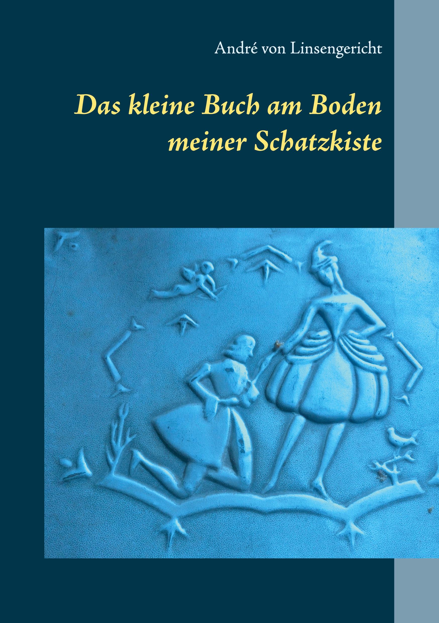 Vorderes Coverbild Das kleine Buch am Boden meiner Schatzkiste