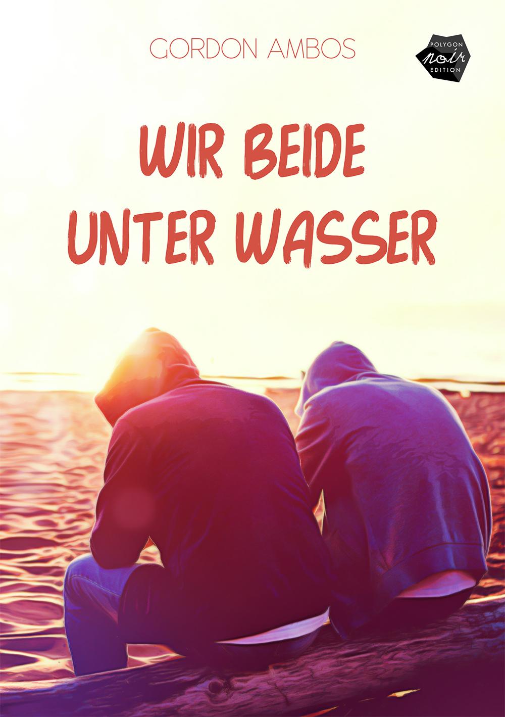 Vorderes Coverbild Wir beide unter Wasser
