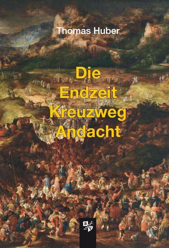 Vorderes Coverbild Die Endzeit Kreuzweg Andacht