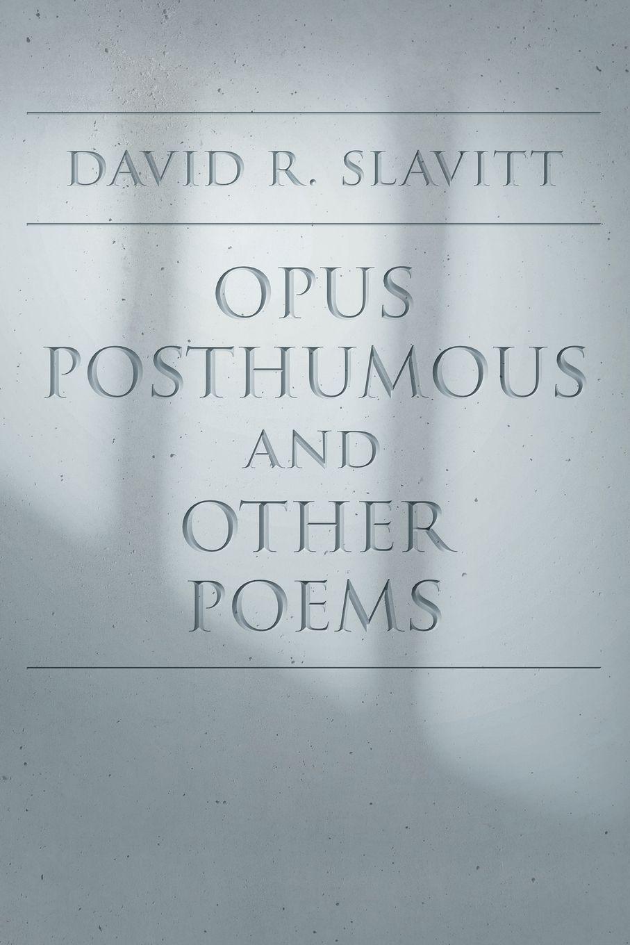 Vorderes Coverbild Opus Posthumous and Other Poems