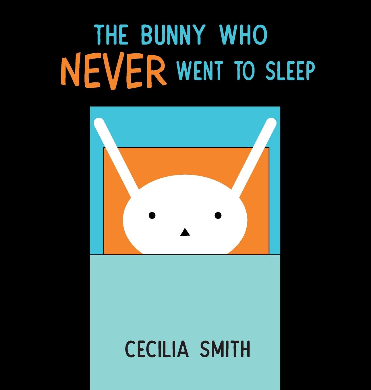 Vorderes Coverbild The Bunny who Never went to Sleep