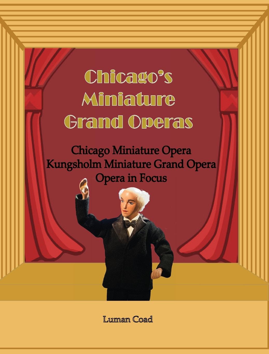 Vorderes Coverbild Chicago's Miniature Grand Operas