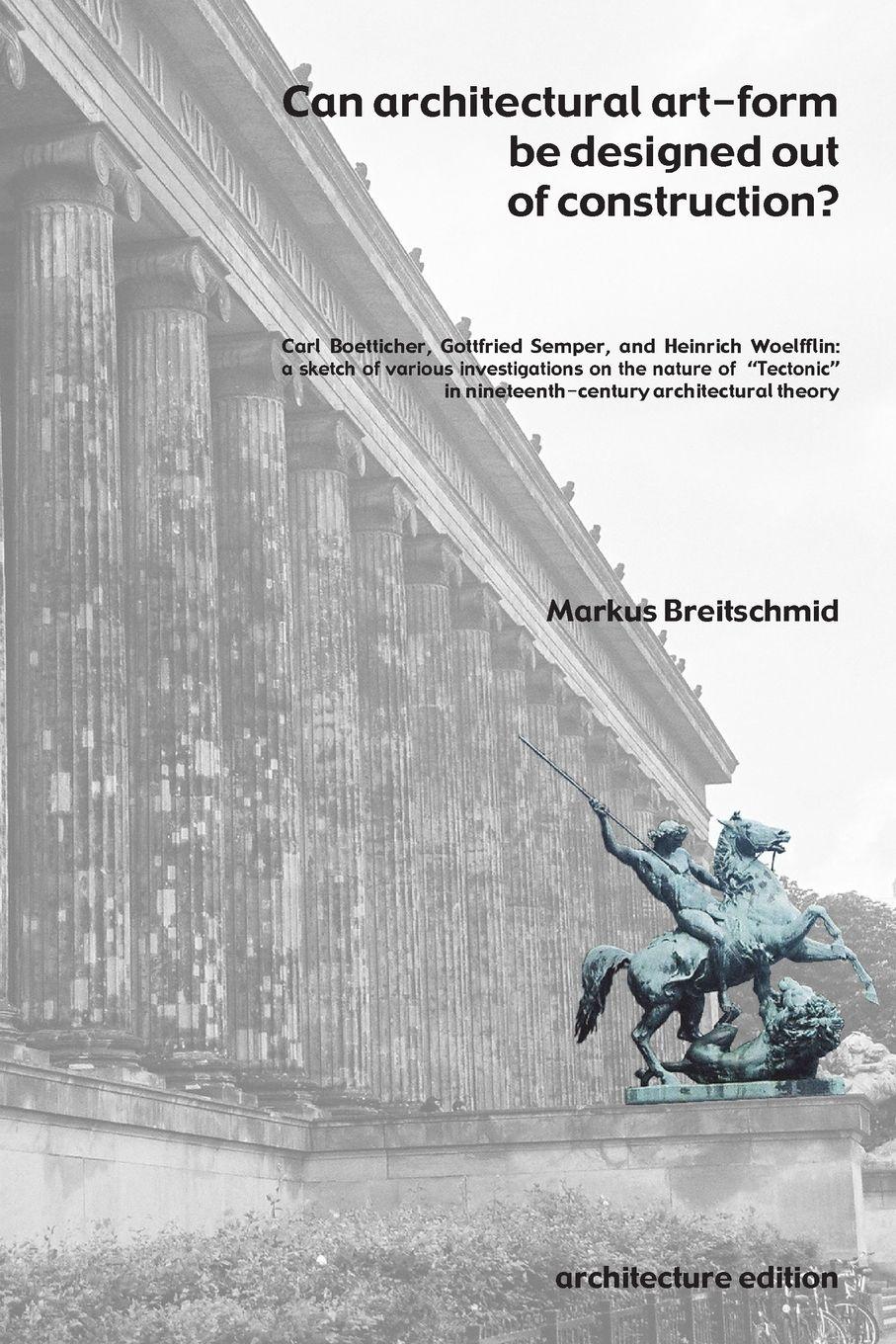 Vorderes Coverbild Can architectural art-form be designed out of construction?