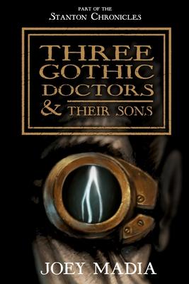 Vorderes Coverbild Three Gothic Doctors and Their Sons