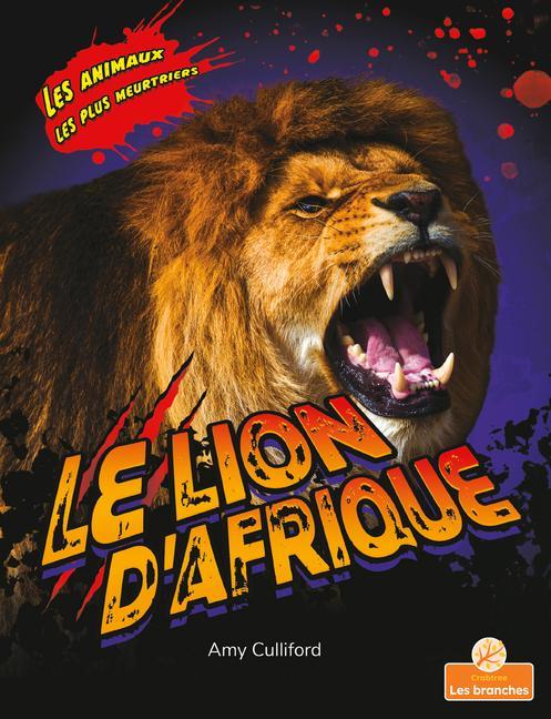 Vorderes Coverbild Le Lion d'Afrique (African Lion)