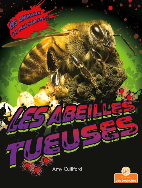Vorderes Coverbild Les Abeilles Tueuses (Killer Bees)