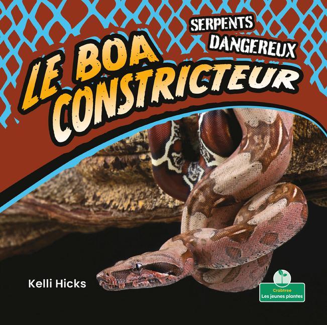 Vorderes Coverbild Le Boa Constricteur (Boa Constrictors)
