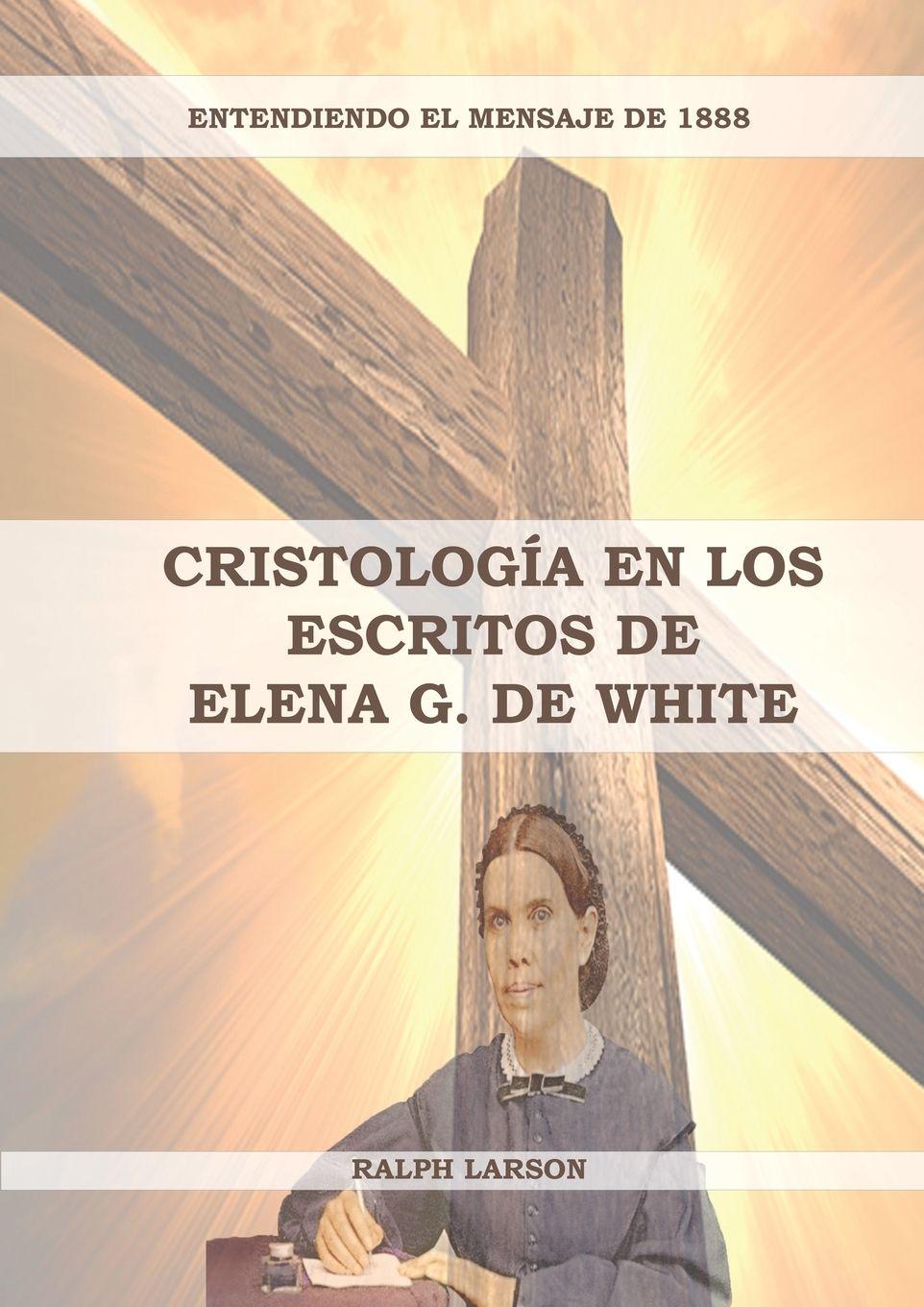 Vorderes Coverbild Cristología en los Escritos de Elena G. de White