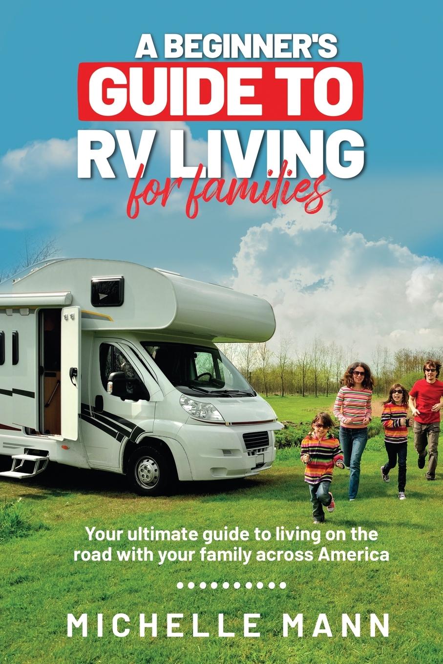 Vorderes Coverbild A Beginner's Guide to RV Living for Families