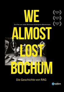 Vorderes Coverbild We Almost Lost Bochum - Die Geschichte von Rag
