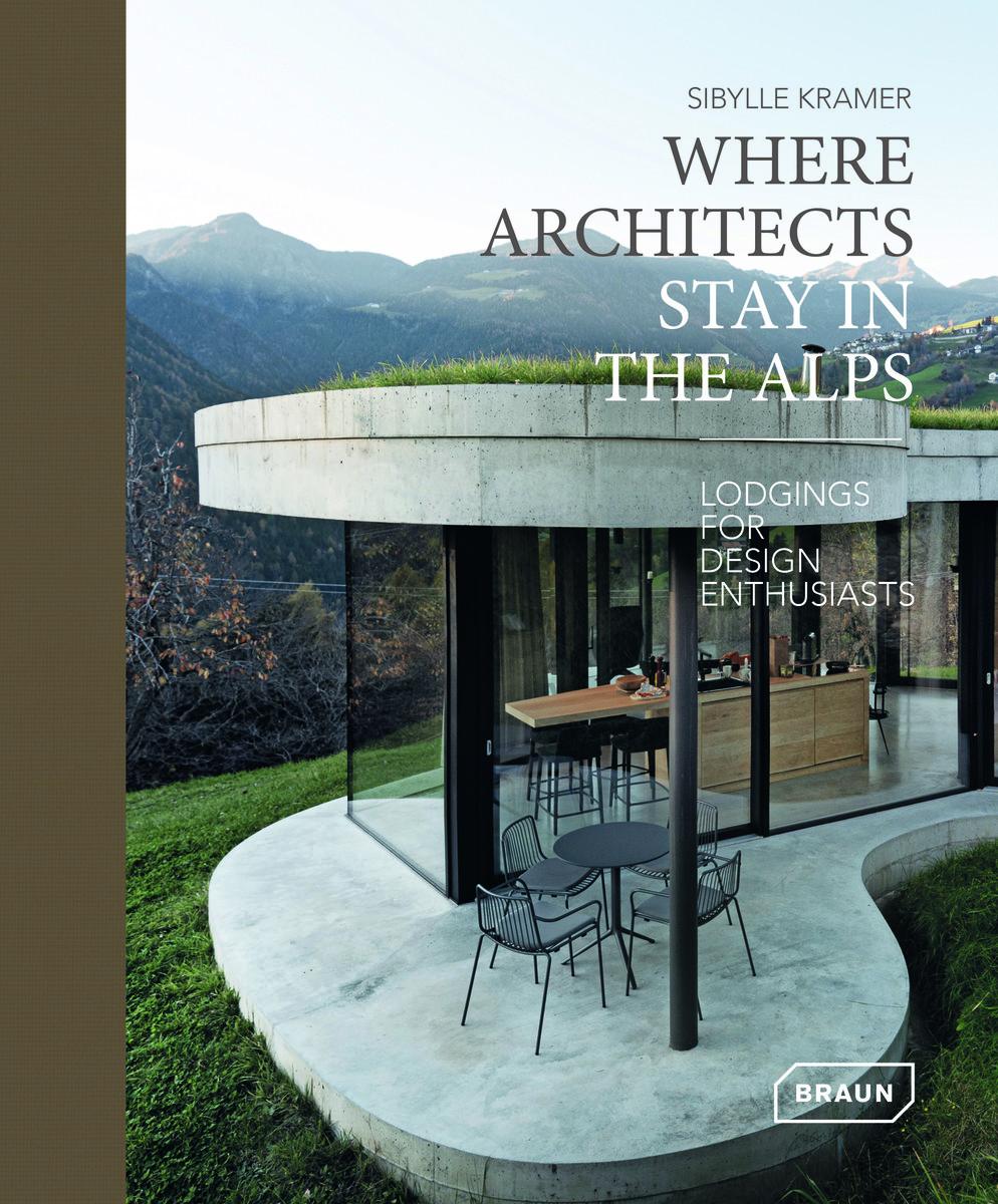 Vorderes Coverbild Where Architects Stay in the Alps