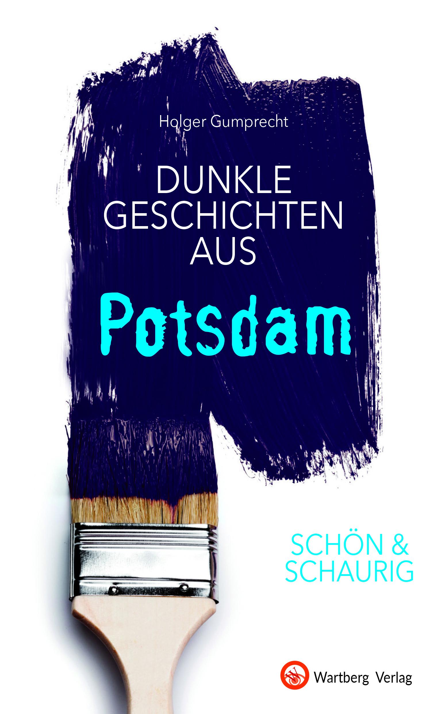 Vorderes Coverbild SCHÖN & SCHAURIG - Dunkle Geschichten aus Potsdam