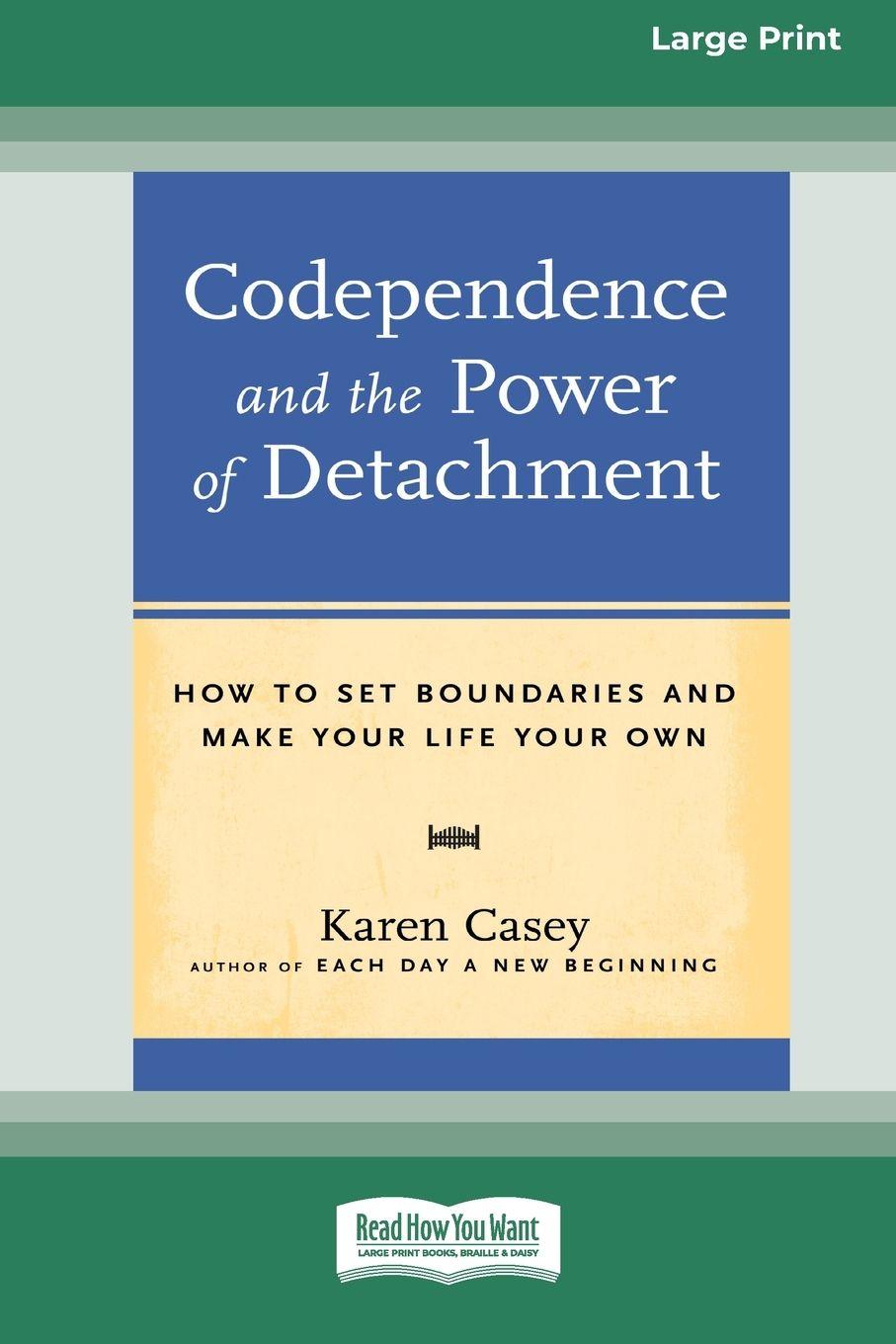 Vorderes Coverbild Codependence and the Power of Detachment (16pt Large Print Edition)