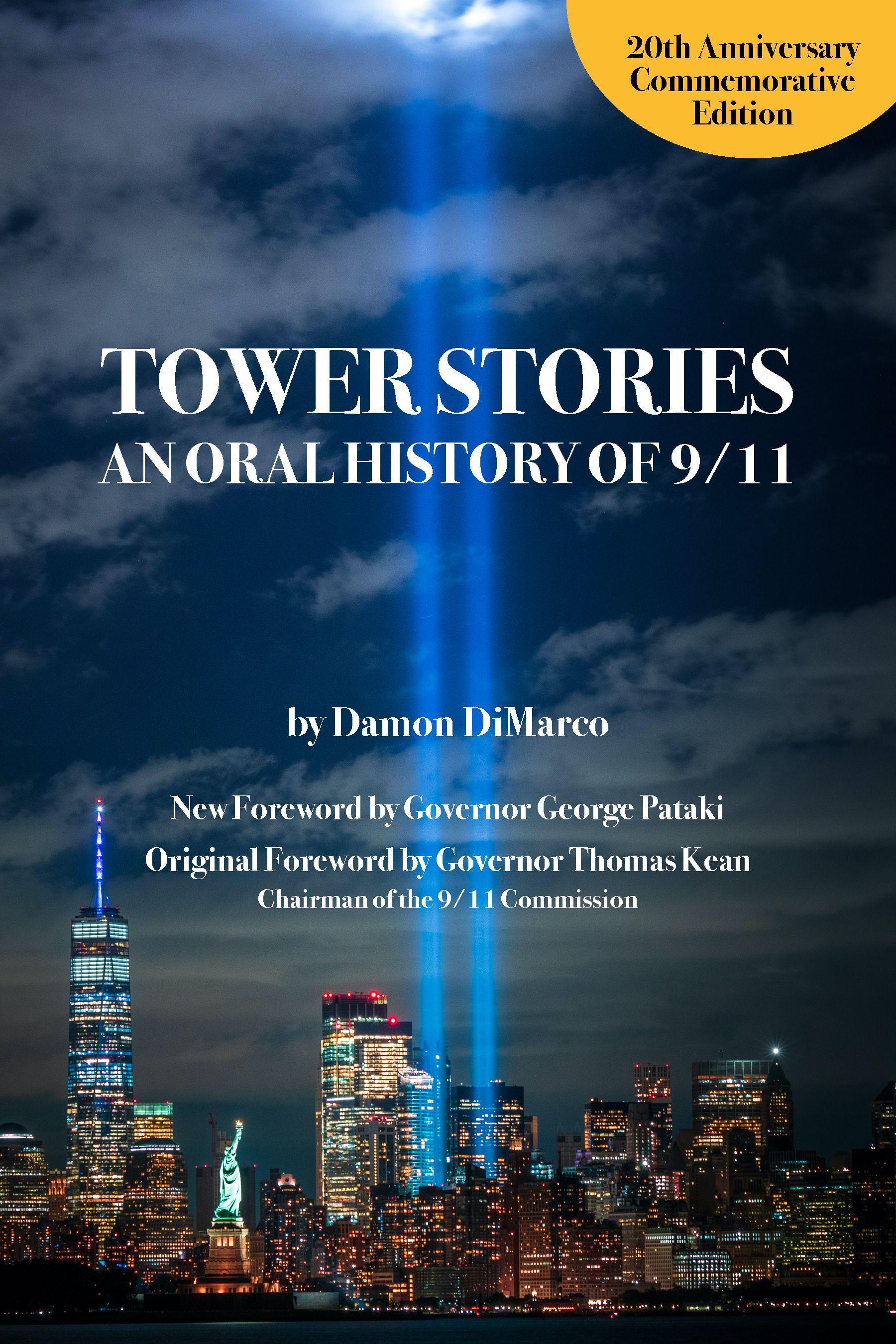 Vorderes Coverbild Tower Stories: An Oral History of 9/11 (20th Anniversary Commemorative Edition)