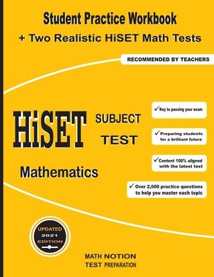 Vorderes Coverbild HiSET Subject Test Mathematics: Student Practice Workbook + Two Realistic HiSET Math Tests