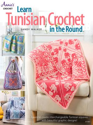 Vorderes Coverbild Learn Tunisian Crochet in the Round