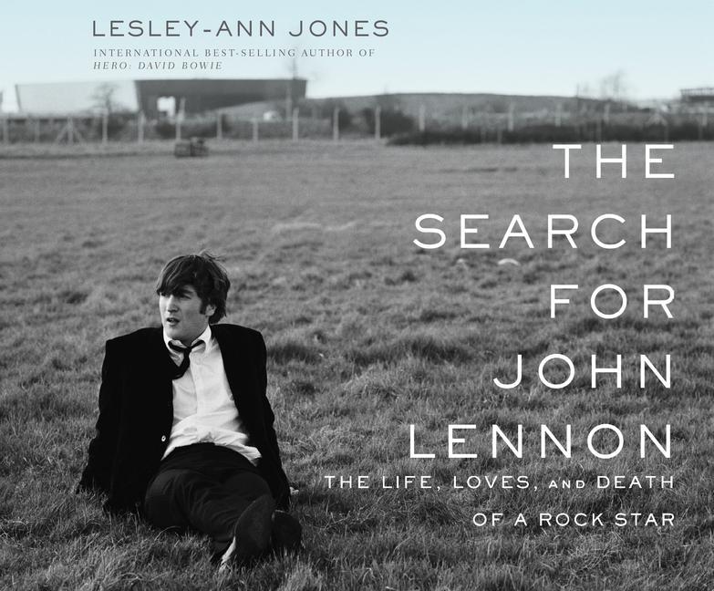 Vorderes Coverbild The Search for John Lennon: The Life, Loves, and Death of a Rock Star
