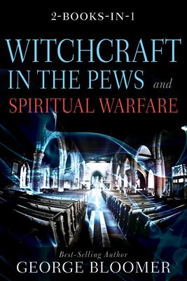 Vorderes Coverbild Witchcraft in the Pews and Spiritual Warfare