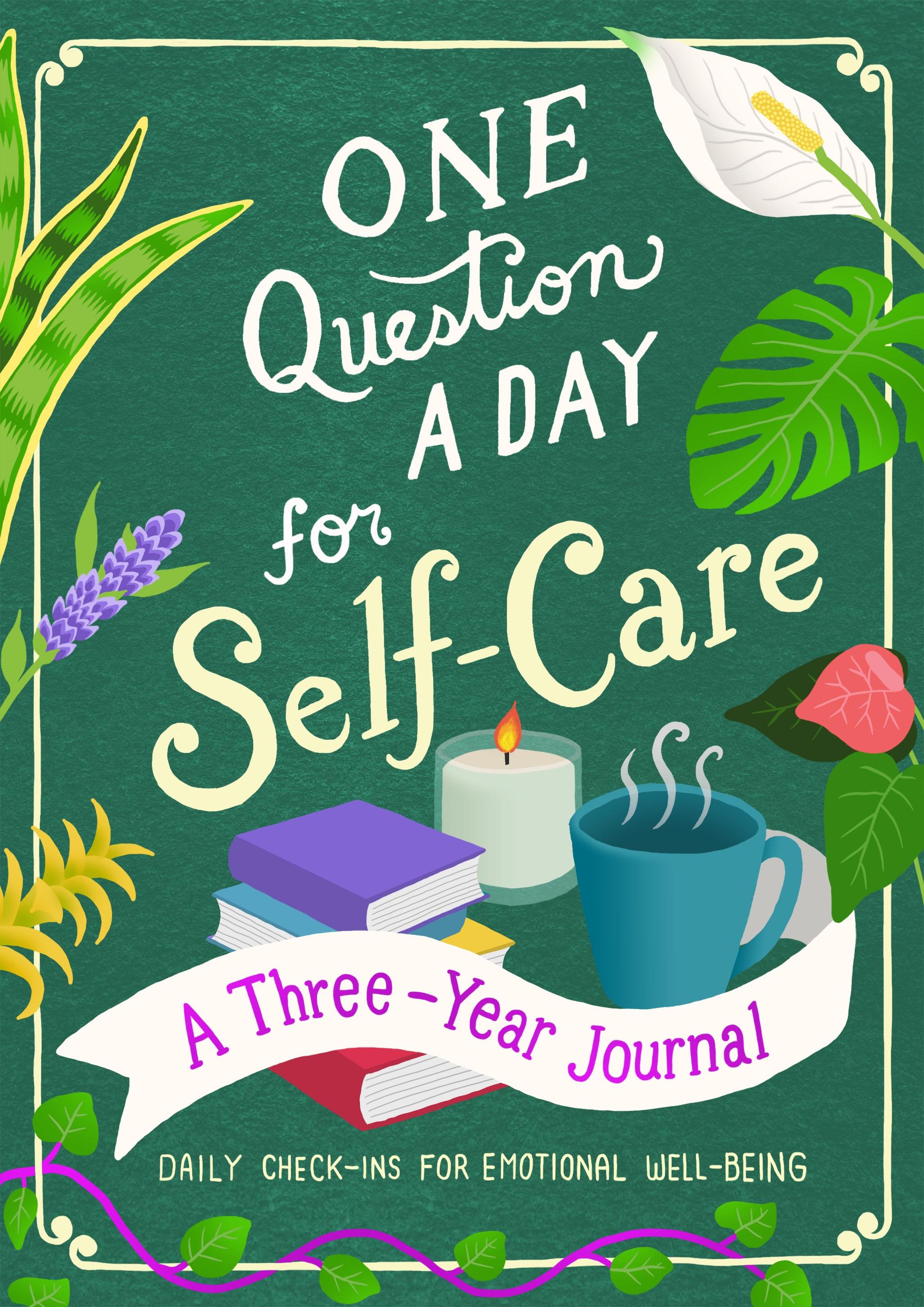 Vorderes Coverbild One Question a Day for Self-Care: A Three-Year Journal