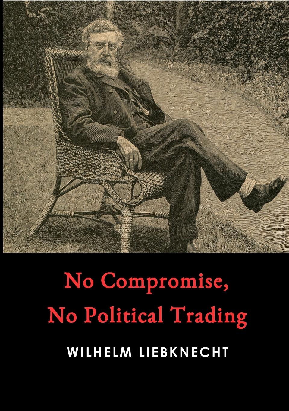 Vorderes Coverbild No Compromise, No Political Trading