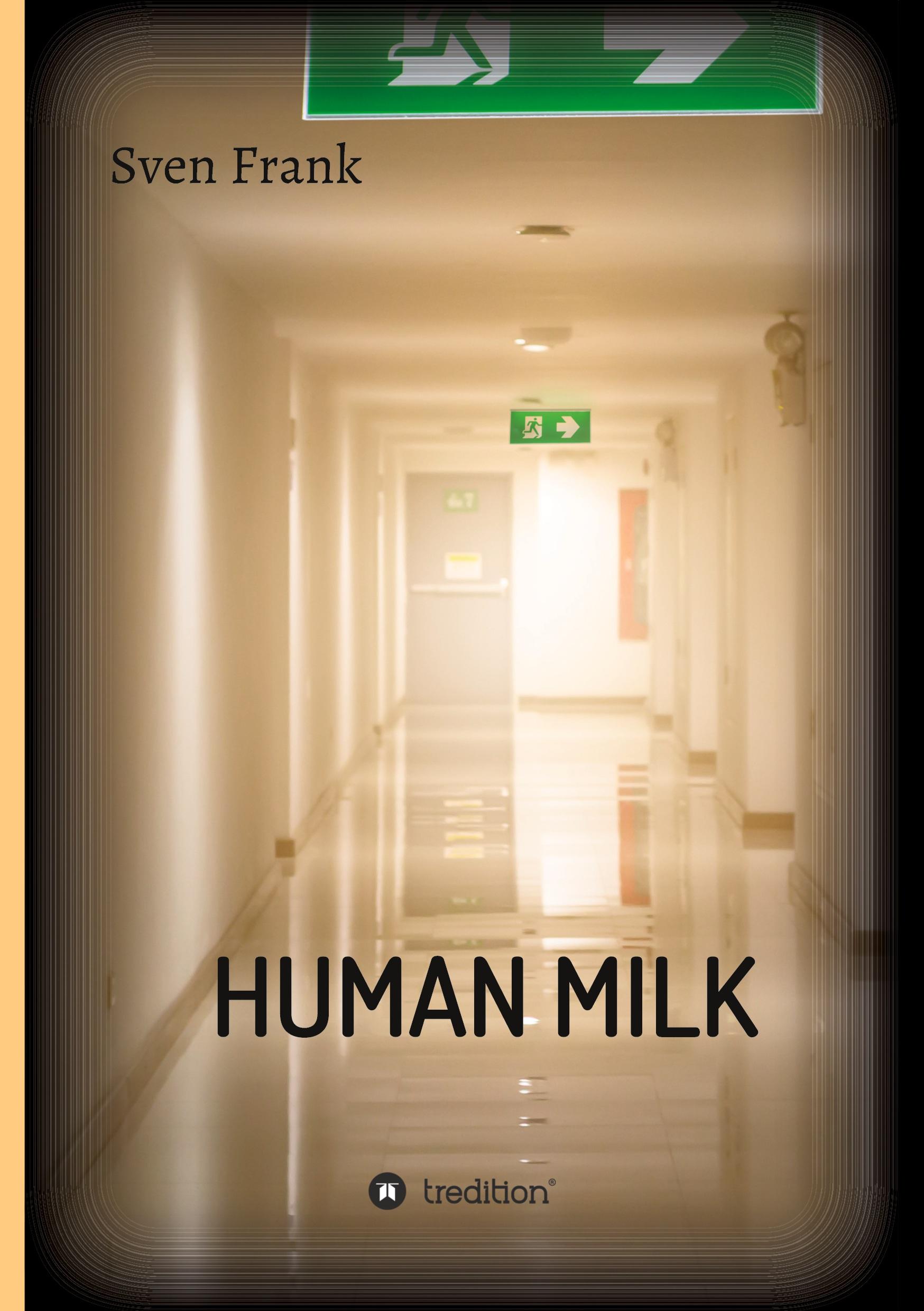 Vorderes Coverbild HUMAN MILK - An almost true story