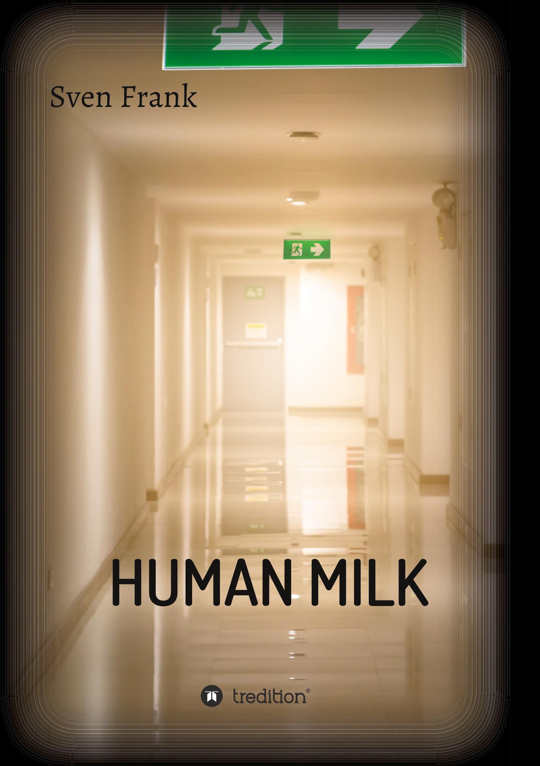 Vorderes Coverbild HUMAN MILK - An almost true story