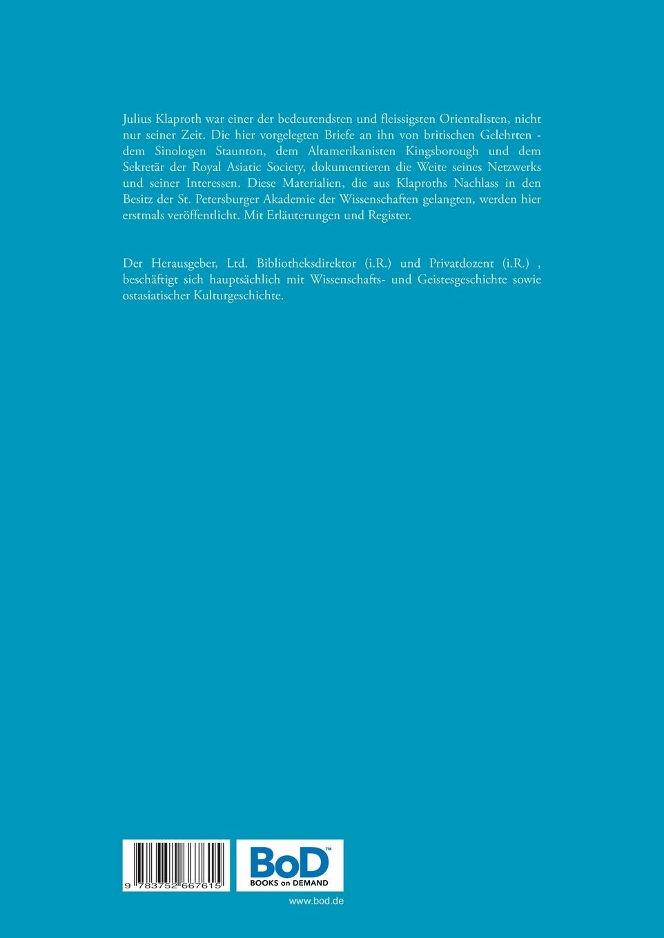 Rückseitencover Briefe an den Orientalisten Julius Klaproth (1783-1835) von britischen Gelehrten: George Thomas Staunton, Viscount Kingsborough und William Huttmann