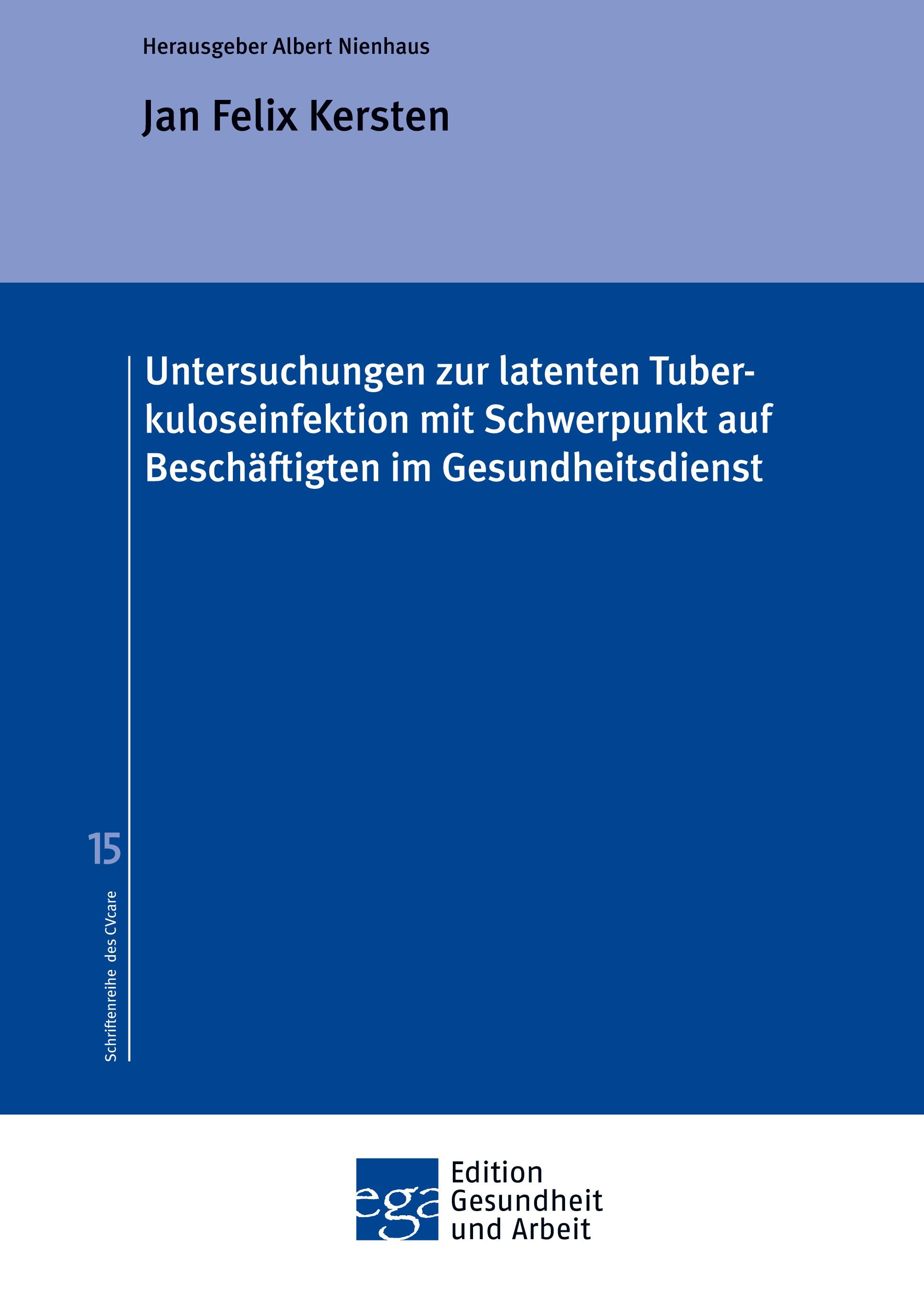 Vorderes Coverbild Untersuchungen zur latenten Tuberkuloseinfektion mit Schwerpunkt auf Beschäftigten im Gesundheitsdienst
