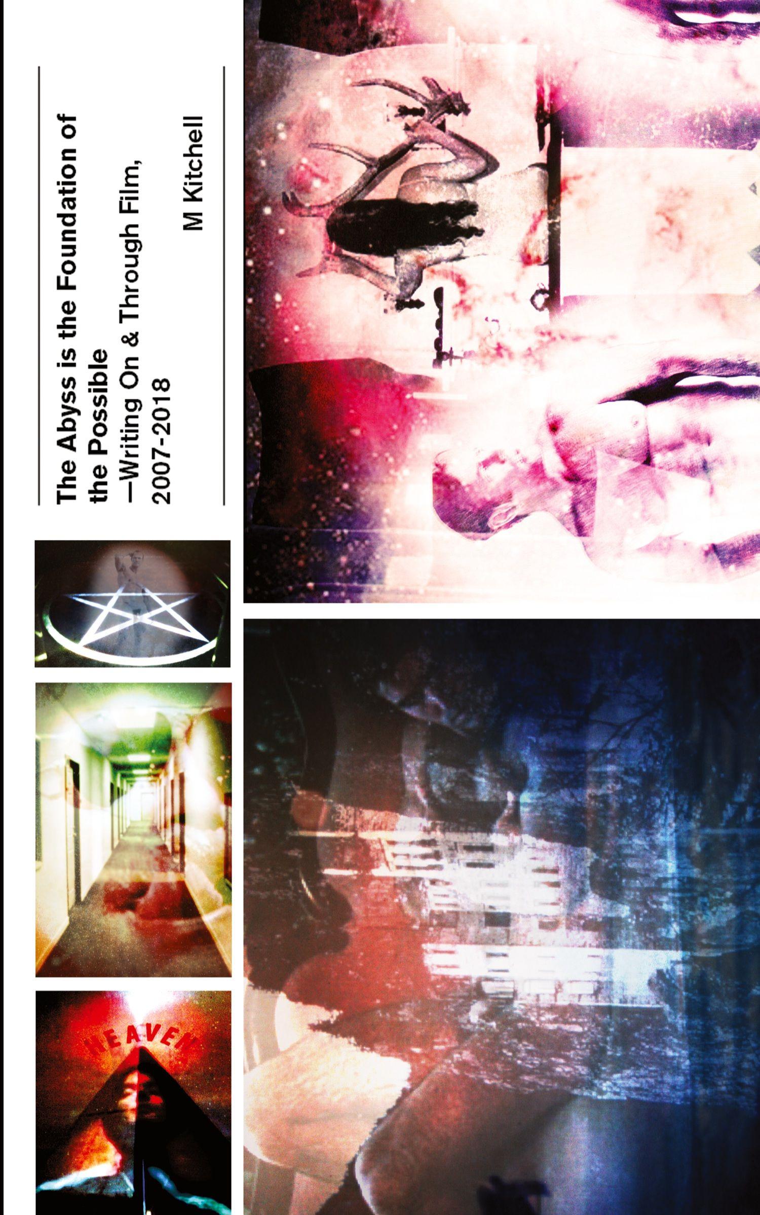 Vorderes Coverbild The Abyss is the Foundation of the Possible - Writing On and Through Film, 2007-2018