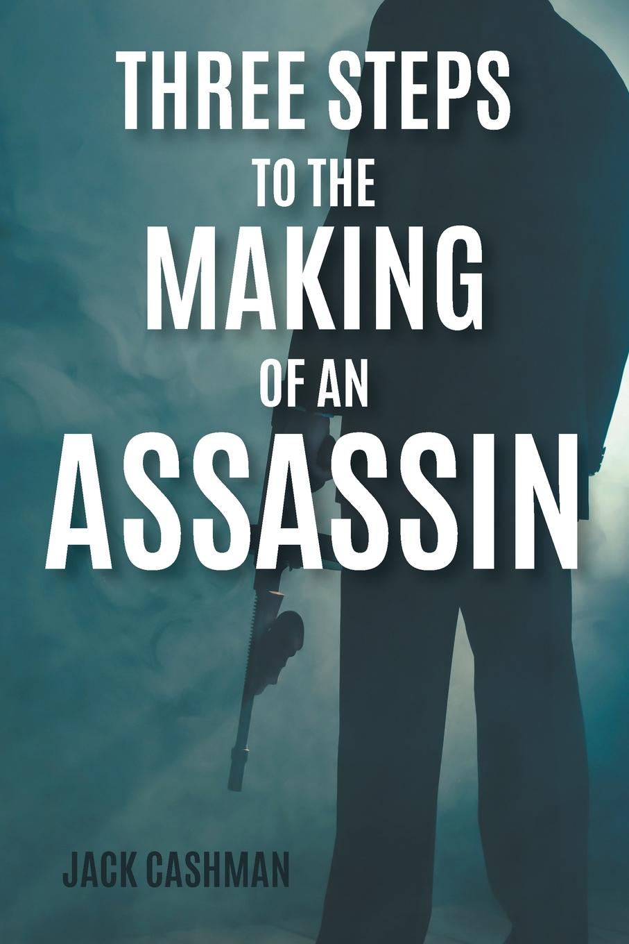 Vorderes Coverbild Three Steps to the Making of an Assassin