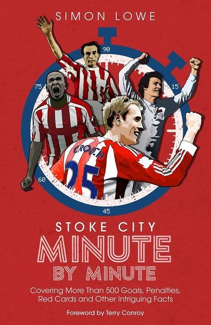 Vorderes Coverbild Stoke City Minute by Minute