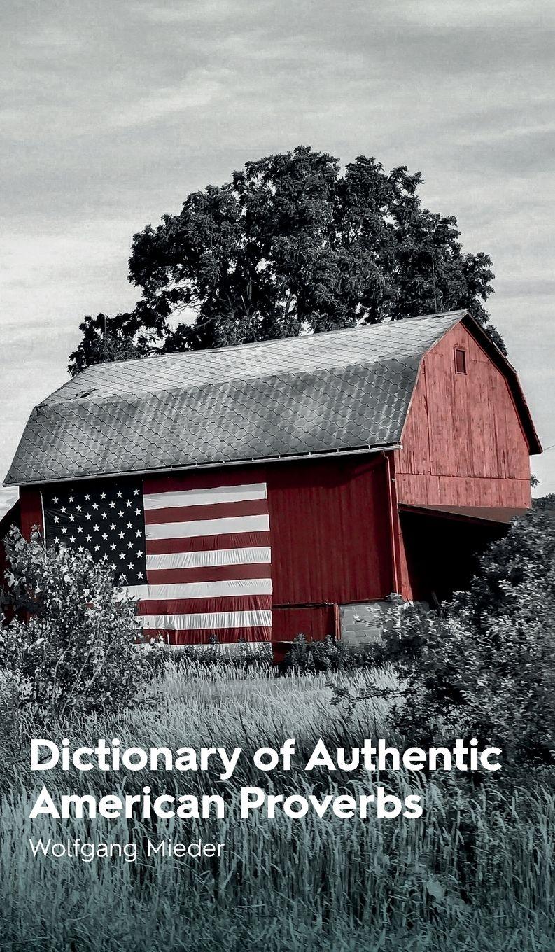 Vorderes Coverbild Dictionary of Authentic American Proverbs