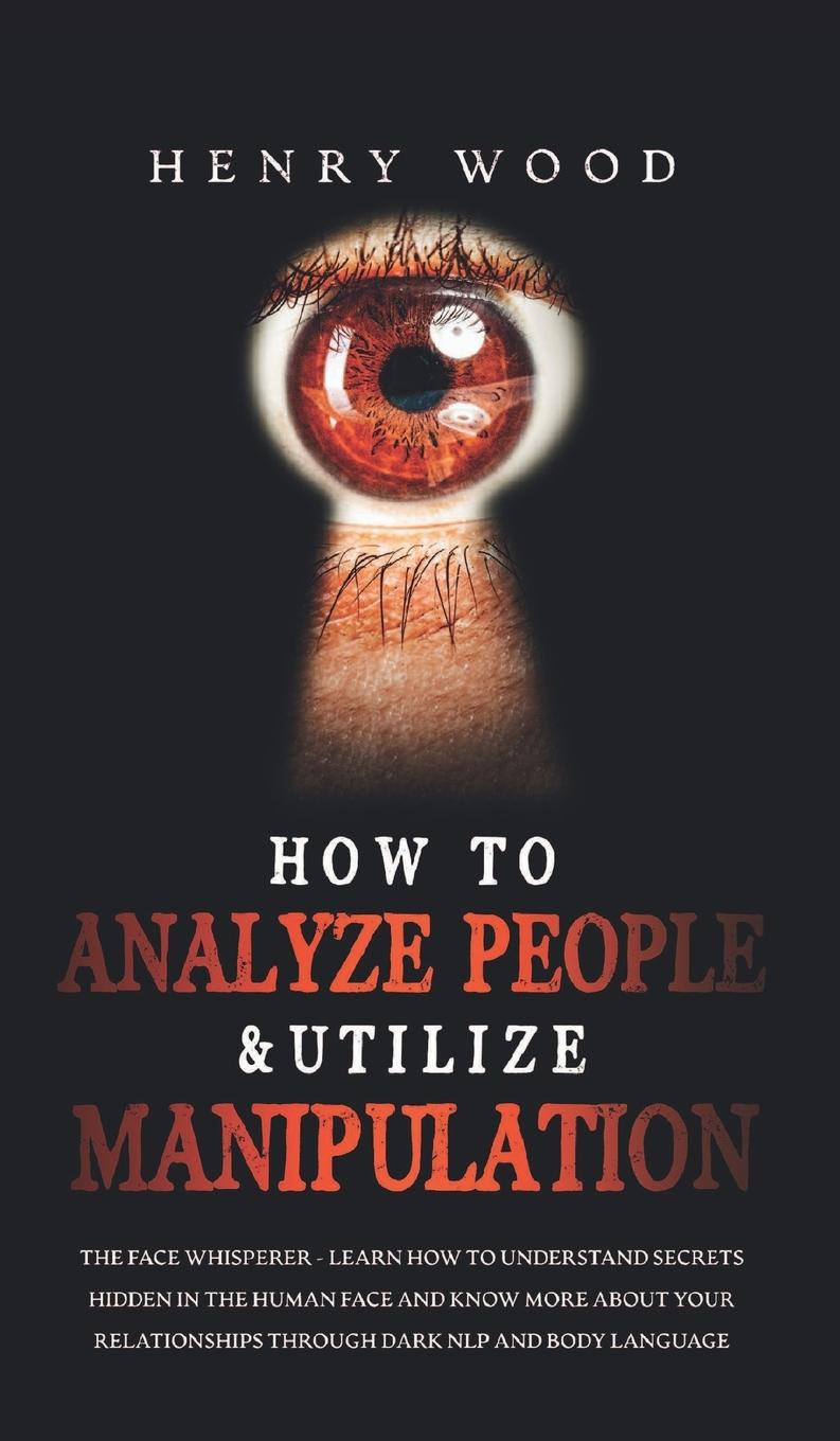 Vorderes Coverbild How to Analyze People & Utilize Manipulation