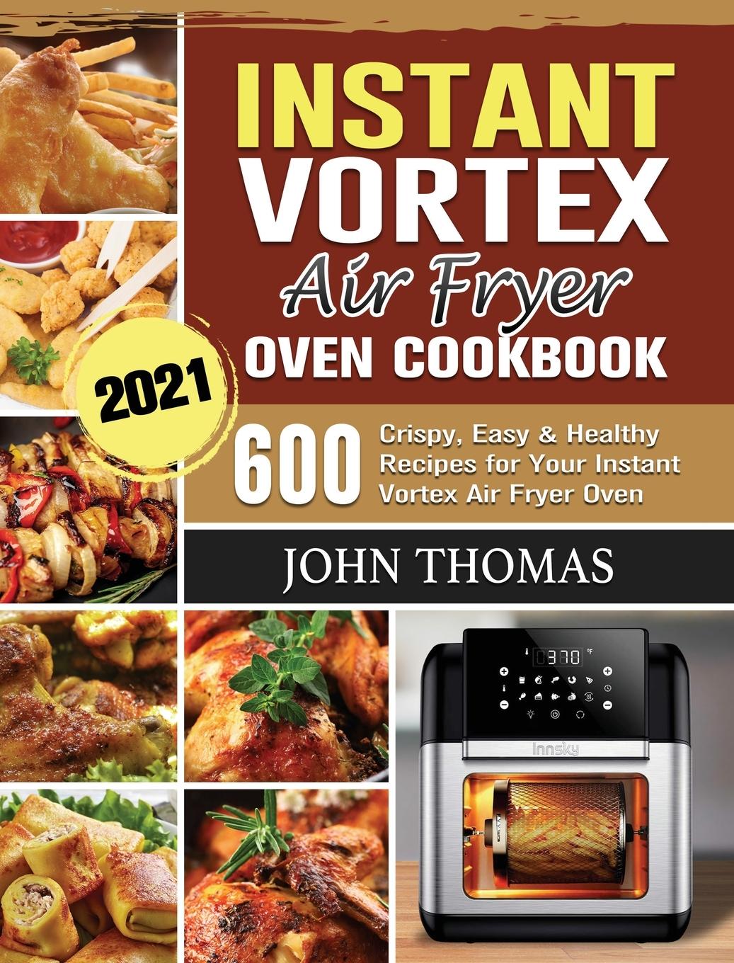 Vorderes Coverbild Instant Vortex Air Fryer Oven Cookbook 2021