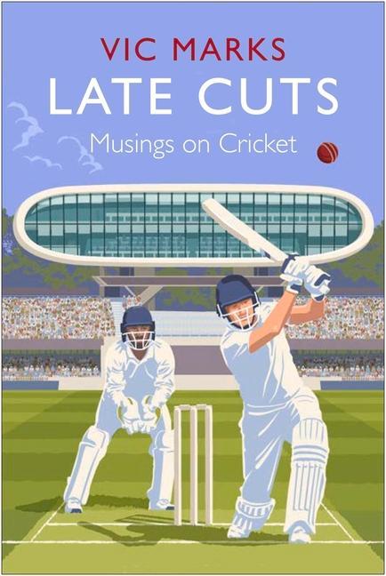 Vorderes Coverbild Late Cuts: Musings on Cricket