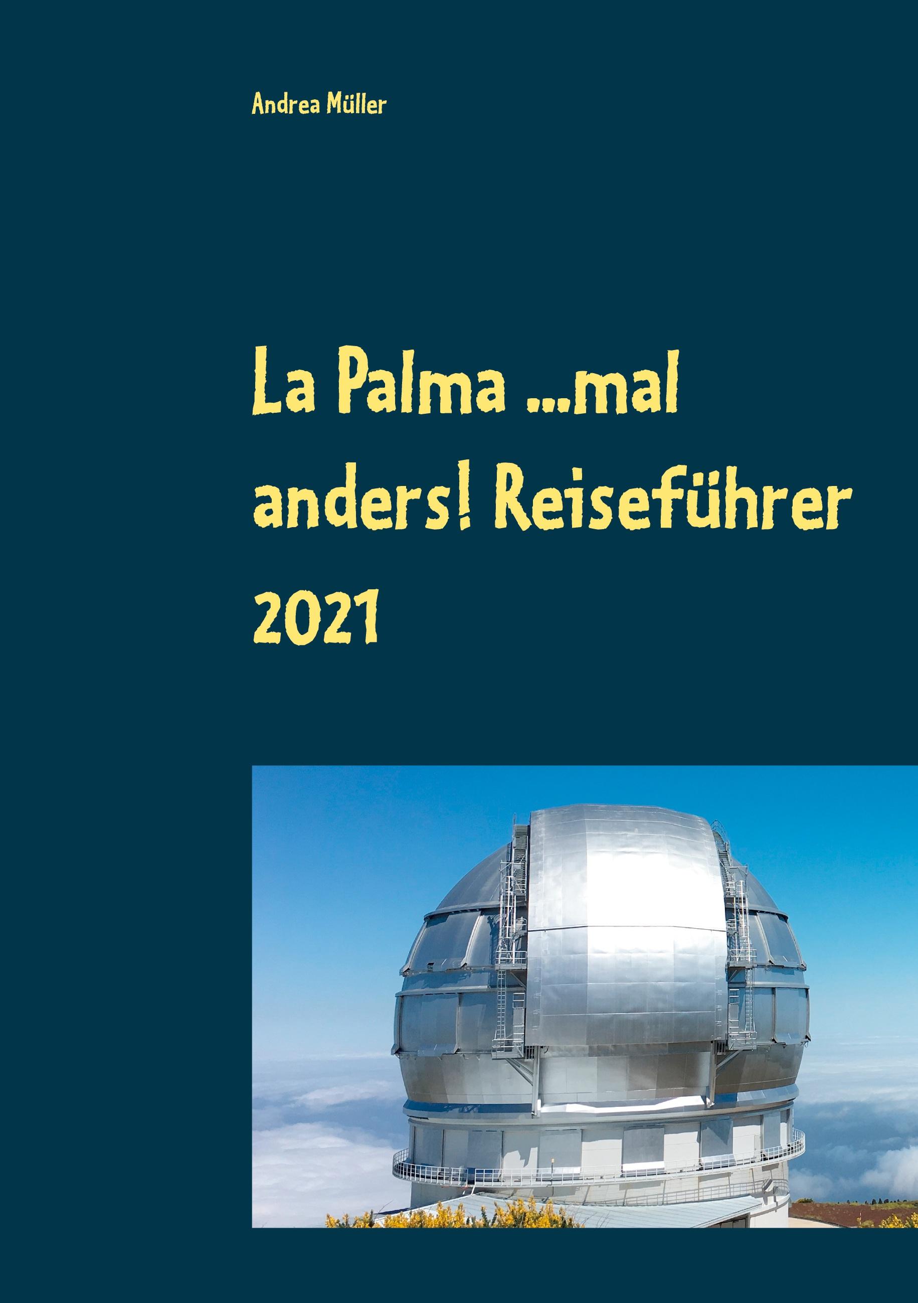 Vorderes Coverbild La Palma ...mal anders! Reiseführer 2021