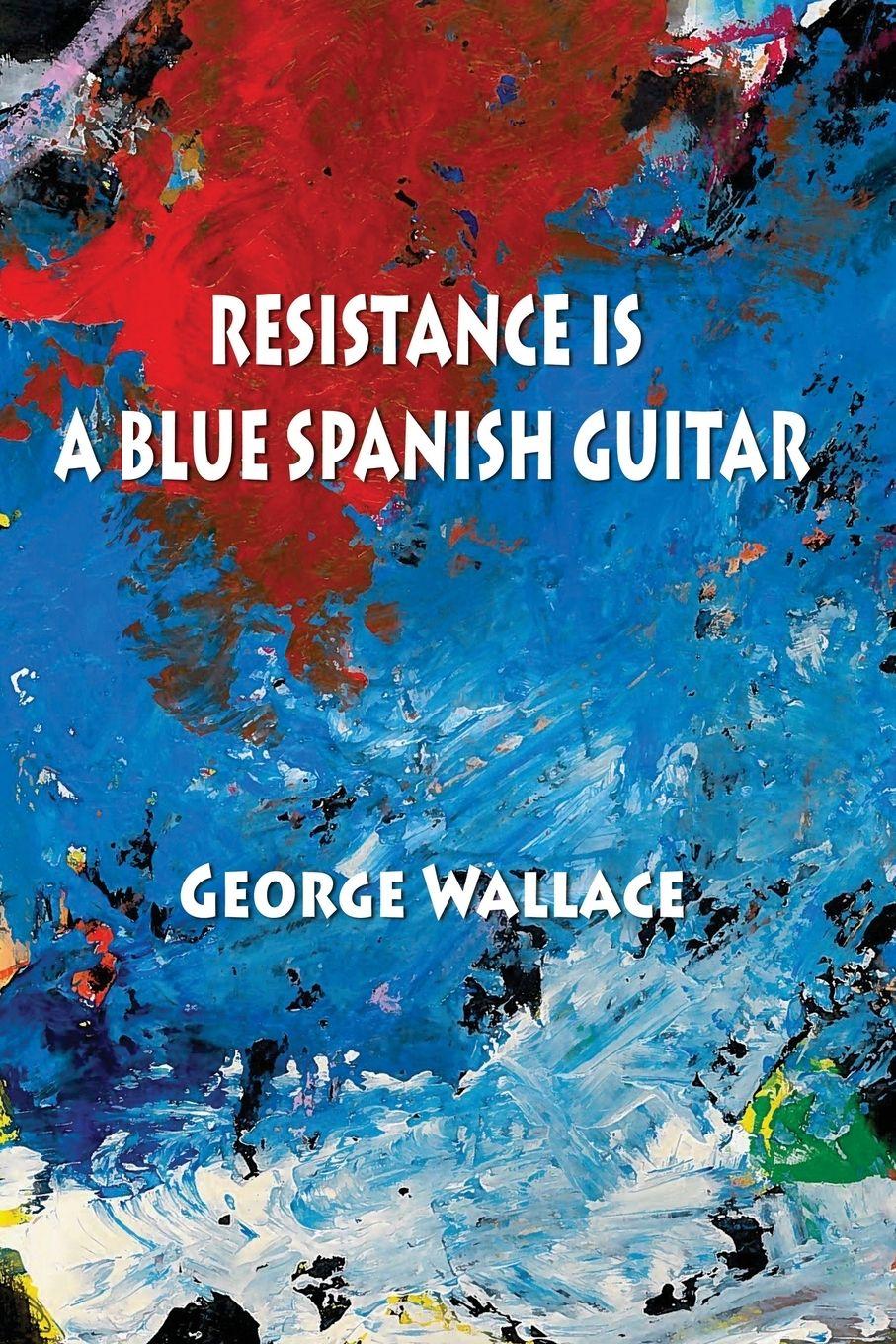 Vorderes Coverbild Resistance Is a Blue Spanish Guitar
