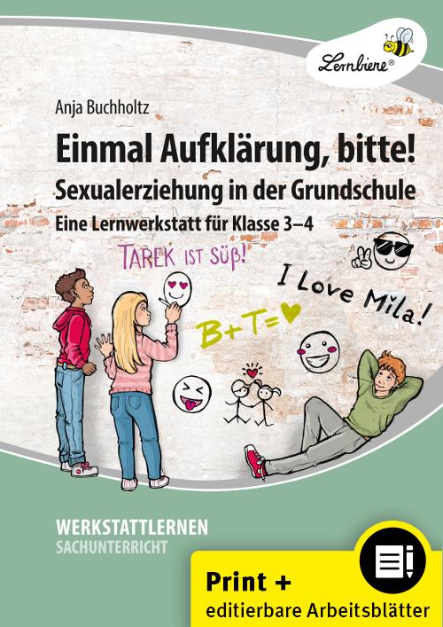 Vorderes Coverbild Einmal Aufklärung, bitte! Sexualerziehung in der Grundschule (3. und 4. Klasse)