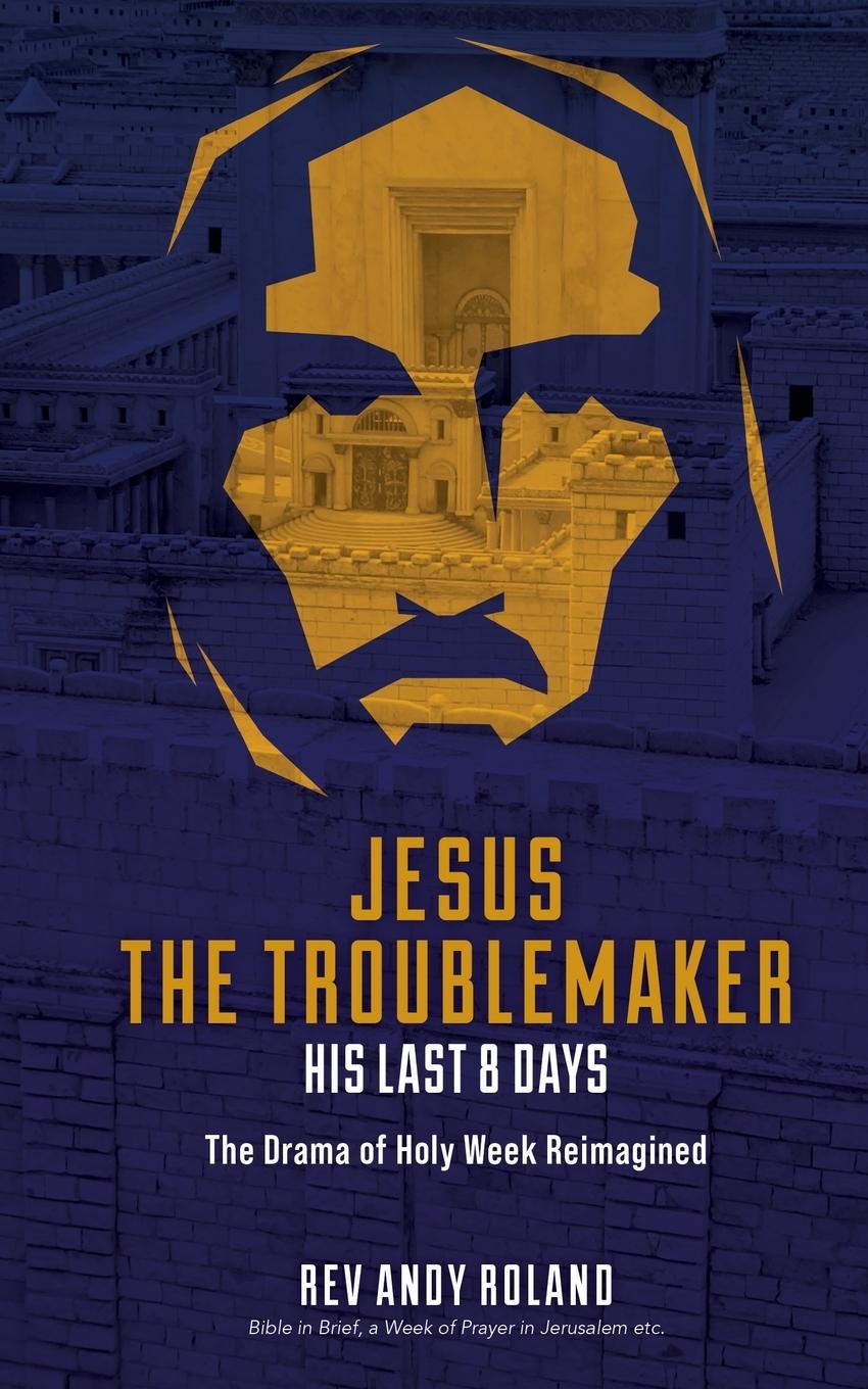 Vorderes Coverbild Jesus the Troublemaker