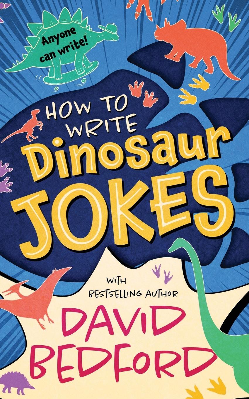 Vorderes Coverbild How to Write Dinosaur Jokes