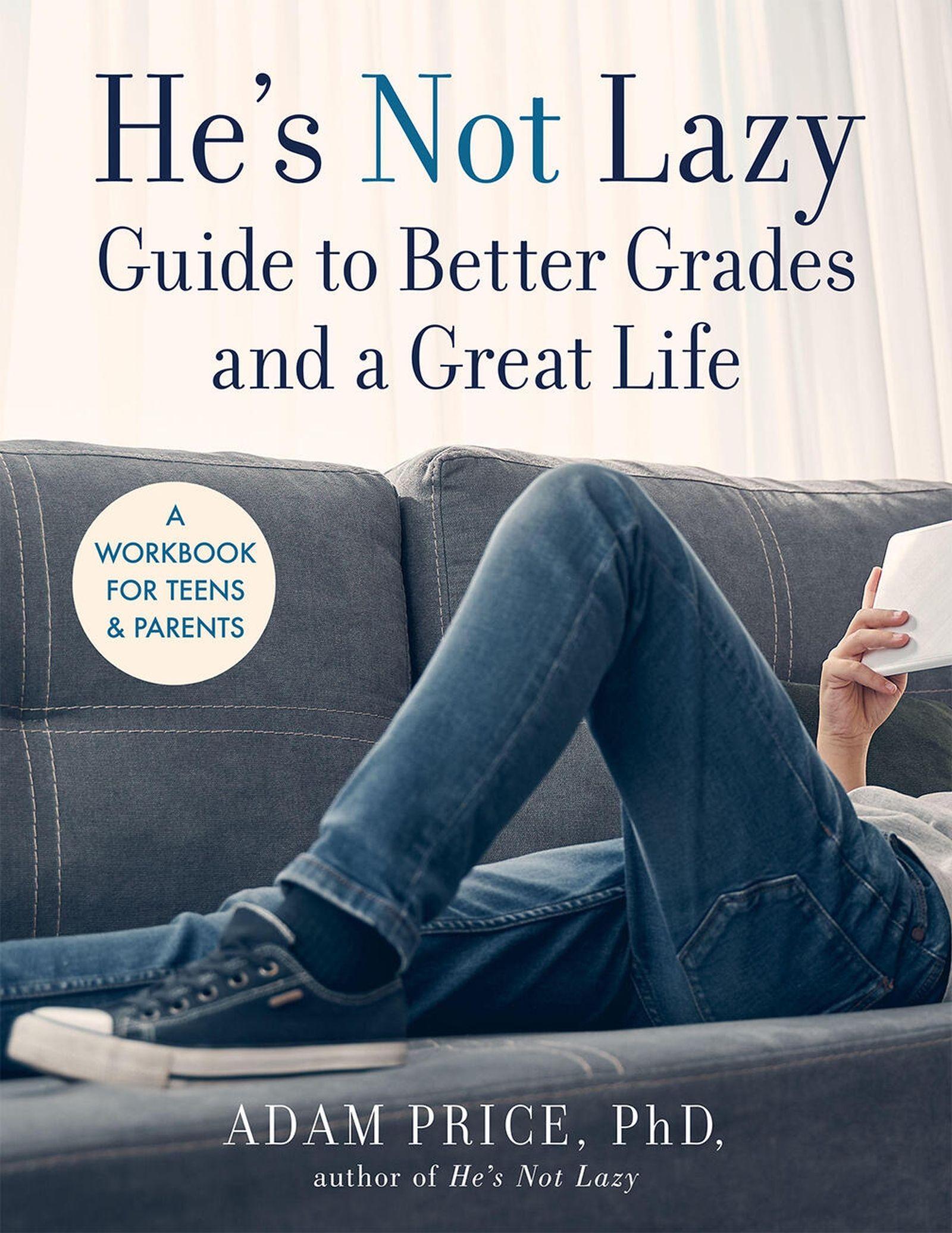 Vorderes Coverbild He's Not Lazy Guide to Better Grades and a Great Life