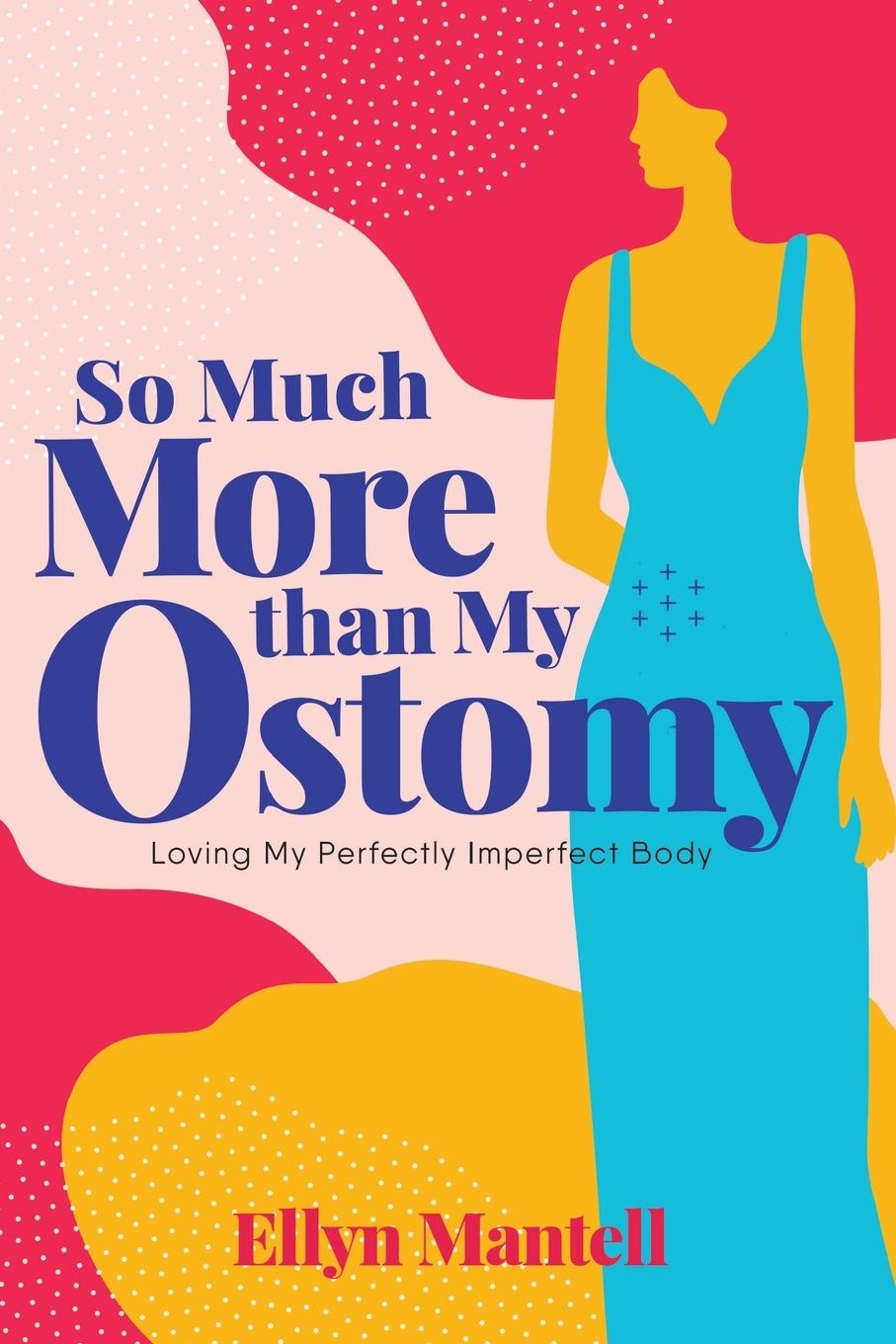 Vorderes Coverbild So Much More than My Ostomy