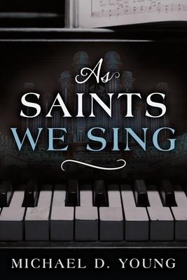 Vorderes Coverbild As Saints We Sing