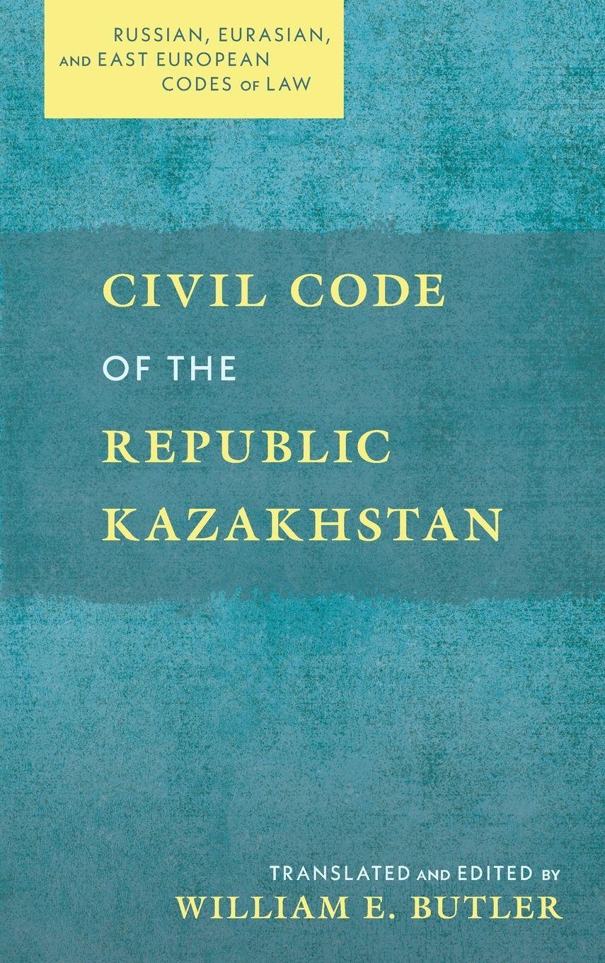 Vorderes Coverbild Civil Code of the Republic Kazakhstan