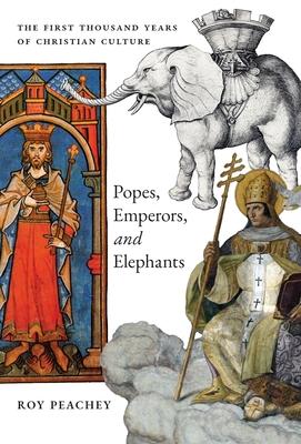 Vorderes Coverbild Popes, Emperors, and Elephants
