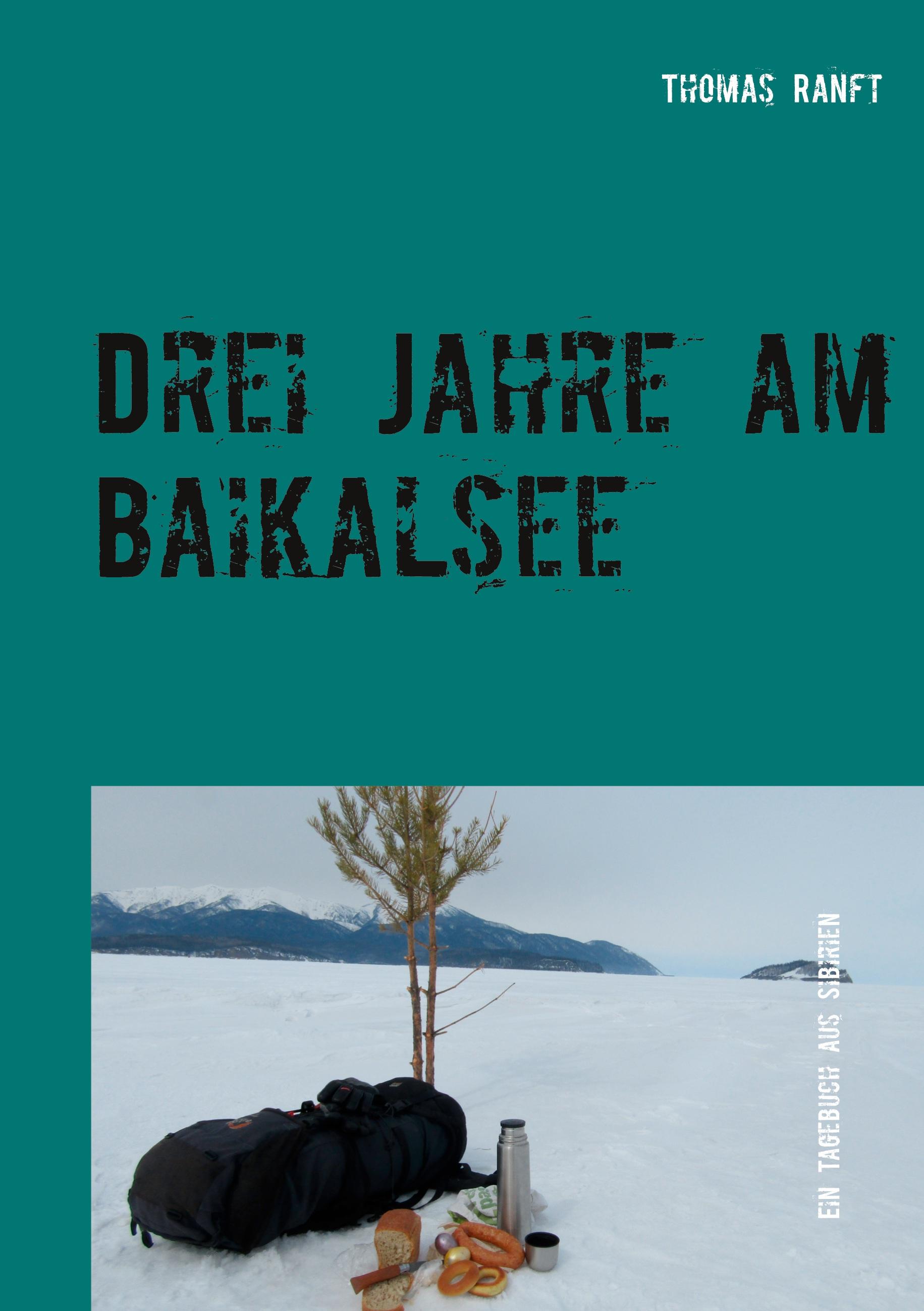 Vorderes Coverbild Drei Jahre am Baikalsee