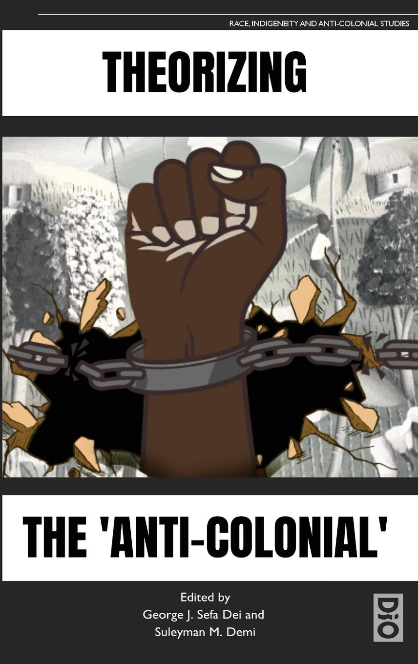 Vorderes Coverbild Theorizing the 'Anti-Colonial'